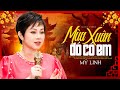 Mùa Xuân Đó Có Em Mỹ Linh Nhạc Xuân Trữ Tình 2025