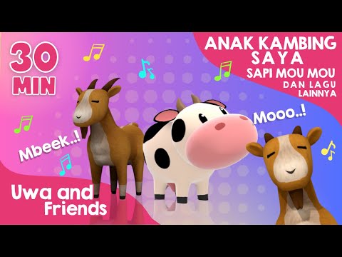 Anak Kambing Saya, Sapi, dan Lagu Lainnya - 30 Menit Lagu Anak Balita Indonesia