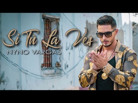 Nyno Vargas - Si tú la ves (Videoclip Oficial)