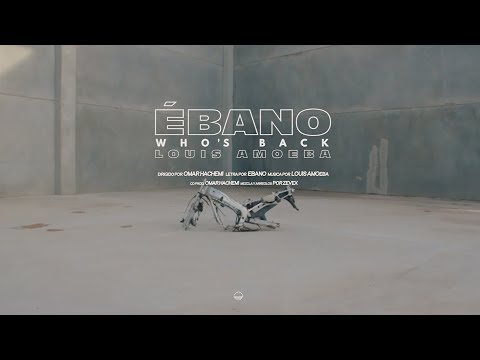 Ébano, Louis Amoeba - WHO'S BACK