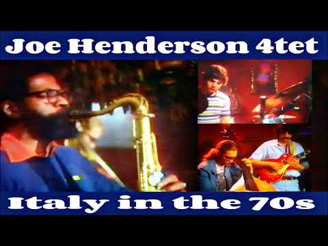 Joe Henderson 4tet  Italy in the 70's
