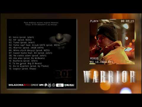 05. Mikus - Warrior (prod. JAQB UKFK)
