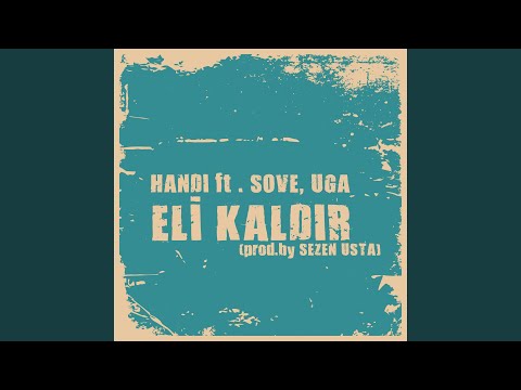 Eli Kaldır (feat. Sove & UCİ)