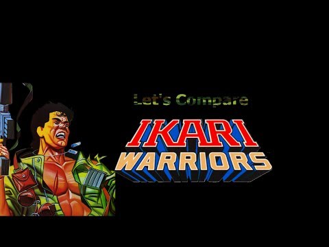 Let's Compare ( Ikari Warriors )