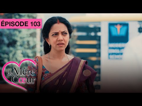 Mère de coeur : Un amour secret - Ep 103 - Série bollywood doublée en français