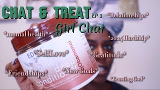 Girl Chat & Treat: 3 Life Lessons in My Mid-30s | Self-Love, Growth & Trusting God| RN