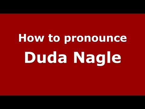 How to pronounce Duda Nagle (Brazilian/Portuguese) - PronounceNames.com