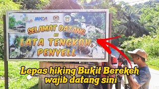 SHORT VLOG | LATA PENYEL ( Lepas hiking Bukit Berekeh korang wajib pergi sini )