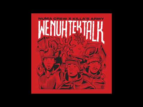 Numa Crew & Killa’s Army - We Nuh Tek Talk