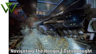 Navigating the new Hangar | Dreadnought | Command the Colossal