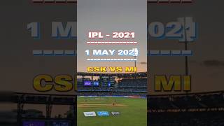 REMEMBER THIS MATCHE || 1 MAY 2021 MI VS CSK || #mivscsk #cskvsrcb #cricket #trending #viral #shorts
