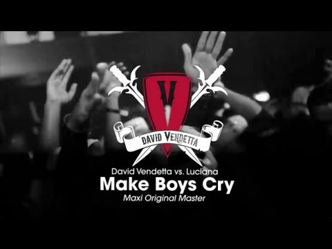 David Vendetta vs. Luciana - Make Boys Cry (Maxi Original Master)