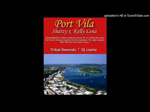 Port Vila- Sharzy ft Kelly Lena