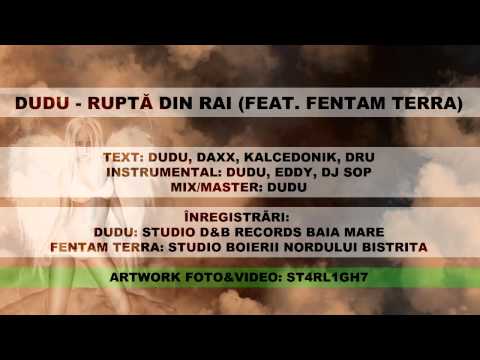 Dudu - Rupta din rai (feat. Fentam Terra)