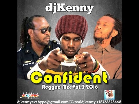 DJ KENNY CONFIDENT REGGAE MIX VOL 3. JUN 2016