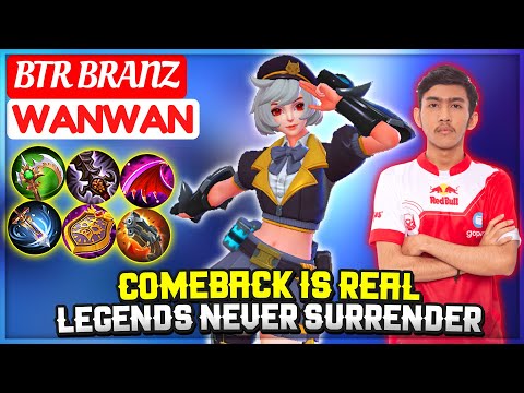 Comeback Is Real, Legends Never Surrender [ BTR Branz Wanwan ] Mobile Legends