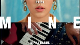Raisa &amp; Dipha Barus - Mine (Day &amp; Night) (Official Music Video)