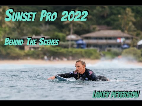 Sunset Hurley Pro 2022 // Lakey Peterson Behind The Scenes #40