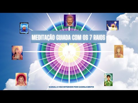 MEDITAÇÃO GUIADA COM OS 7 RAIOS