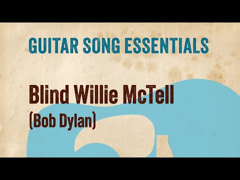 Blind Willie McTell (Bob Dylan)—Complete Guitar Lesson