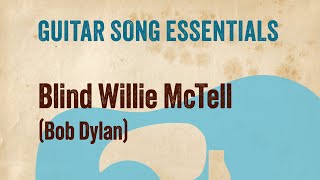 Blind Willie McTell (Bob Dylan)-Complete Guitar Lesson