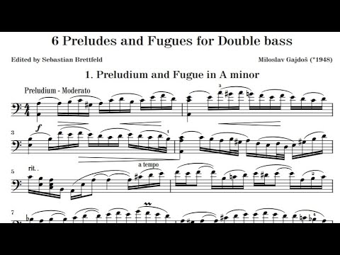 Miloslav Gajdoš - Preludium and Fugue in A minor for Double Bass Solo