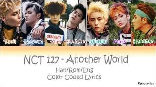 NCT 127 - Another World (HAN|ROM|ENG) Color Coded Lyrics