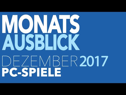 Neue PC-Spiele im Dezember 2017 - Vorschau: Die letzten PC Games des Jahres