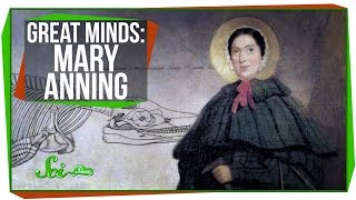 Great Minds: Mary Anning, "The Greatest Fossilist in the World"