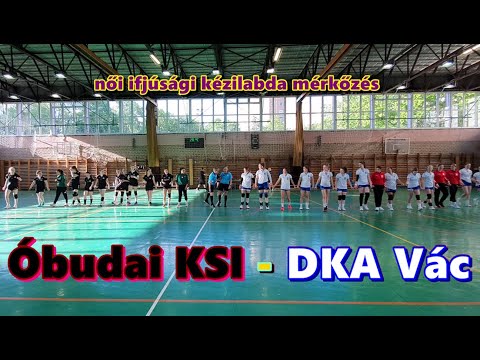 Óbudai KSI - DKA Vác (női ifjúsági kézilabda)