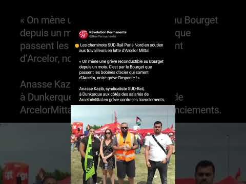 Les cheminots SUD-Rail Paris Nord en soutien aux travailleurs en lutte d'Arcelor Mittal