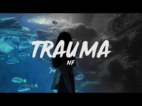 download lagu mp3 mp4 Nf Trauma Lyrics, download lagu Nf Trauma Lyrics gratis, unduh video klip Nf Trauma Lyrics