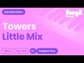 Towers (Piano Karaoke Demo) Little Mix 
