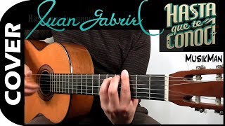 HASTA QUE TE CONOCÍ 💔 - Juan Gabriel / GUITARRA / MusikMan #049