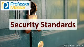 Security Standards - CompTIA Security+ SY0-701 - 5.1