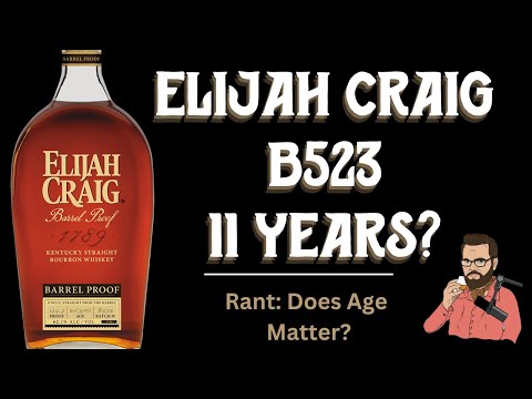Bourbon Review: Elijah Craig Barrel Proof B523 + Age Statement Rant