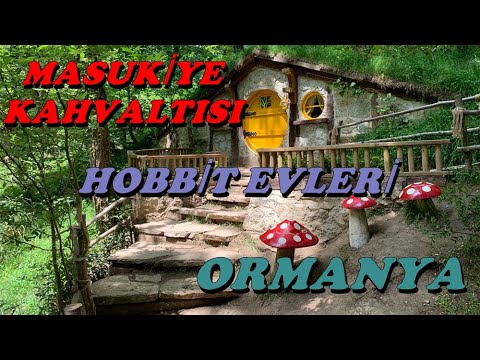 MASUKİYE KAHVALTI  ORMANYA  HAYVANAT BAHÇESİ  HOBBİT EVLERİ