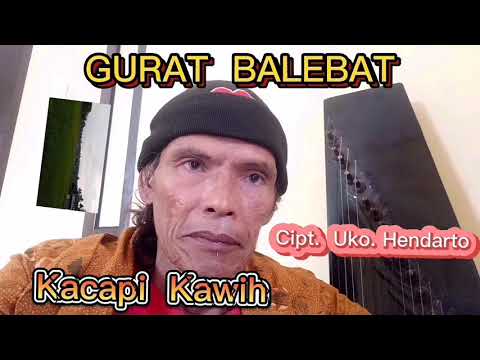 Mengenang Uko Hendarto || Kacapi Kawih GURAT BALEBAT, Voc./Cipt. ; Baban Asgar/Uko Hendarto