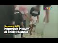 Bejat! ABG Tertangkap Basah Mesum di Toilet Mushola