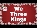 We Three Kings with Lyrics Christmas Carol Sung ...