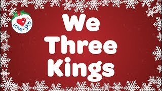 We Three Kings with Lyrics | Christmas Carol &amp; Song