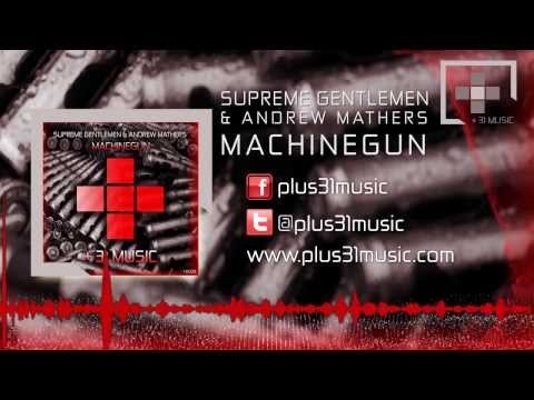 Supreme Gentlemen & Andrew Mathers - MachineGun