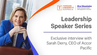 Leadership Speaker Series: Exclusive interview with Sarah Derry, CEO of Accor Pacific