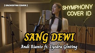 Download lagu Sang Dewi - Andi Rianto feat. Lyodra Ginting | Symphony Orchestra Remix & Cover | SHYMPHONY COVER ID mp3