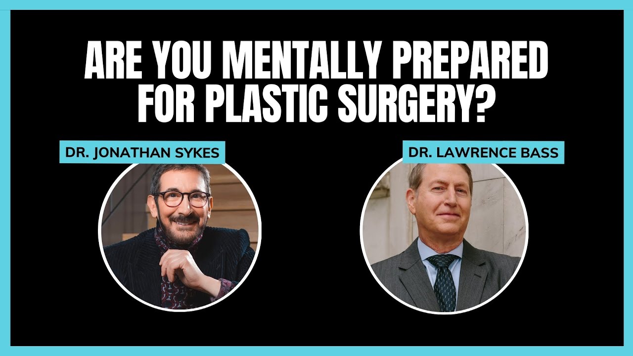 It's Psychological: The Plastic Surgeon Relationship w/ Dr. Jonathan Sykes