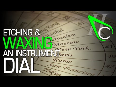Etching & Waxing An Instrument Dial