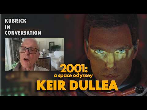 Kubrick In Conversation - Keir Dullea on 2001: A Space Odyssey