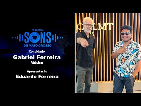 Sons de Mato Grosso recebe Gabriel Ferreira (Bugre Soul)