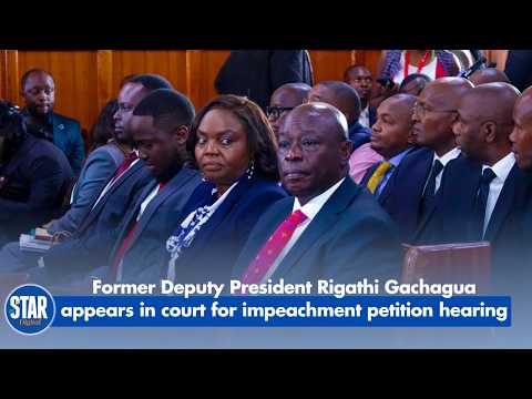 Gachagua, wife show up in court as impeachment case begins