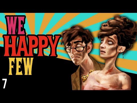 CALTROPS!! - We Happy Few Gameplay Walkthrough part 7